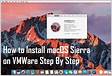How to Install macOS Sierra 10.12 on VMware
